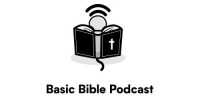 The Basic Bible Podcast
